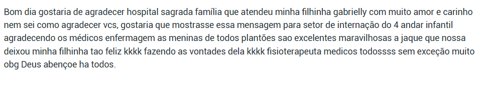 Família registra elogio ao atendimento do Hospital Sagrada Família